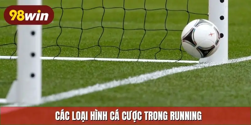 Các loại hình cá cược trong running