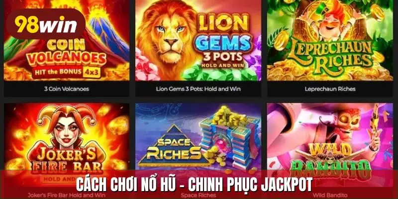 Cách chơi nổ hũ