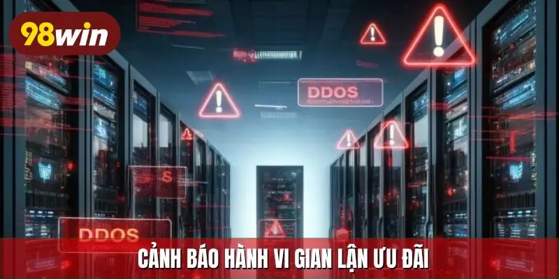 Cảnh báo hành vi gian lận ưu đãi