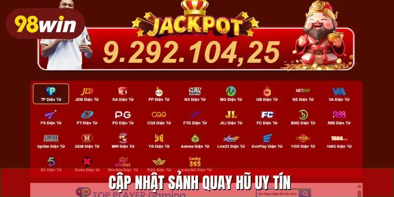 Cập nhật sảnh quay hũ uy tín