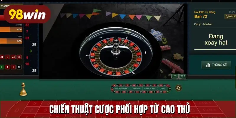 Chiến thuật cược phối hợp từ cao thủ