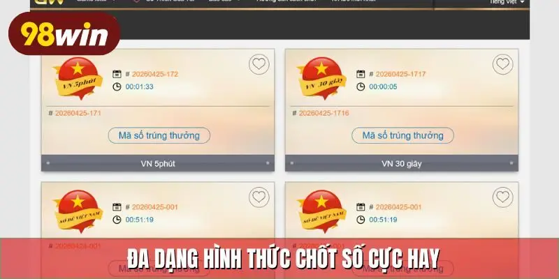 Đa dạng hình thức chốt số cực hay