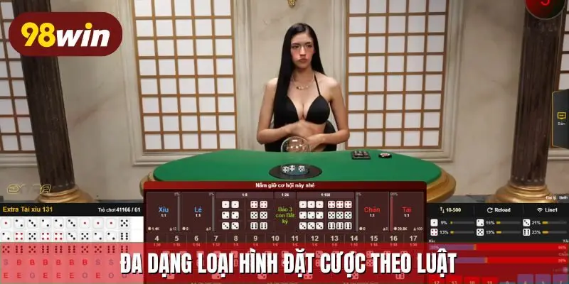 Đa dạng loại hình đặt cược theo luật