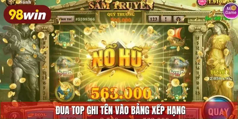 Đua top ghi tên vào bảng xếp hạng