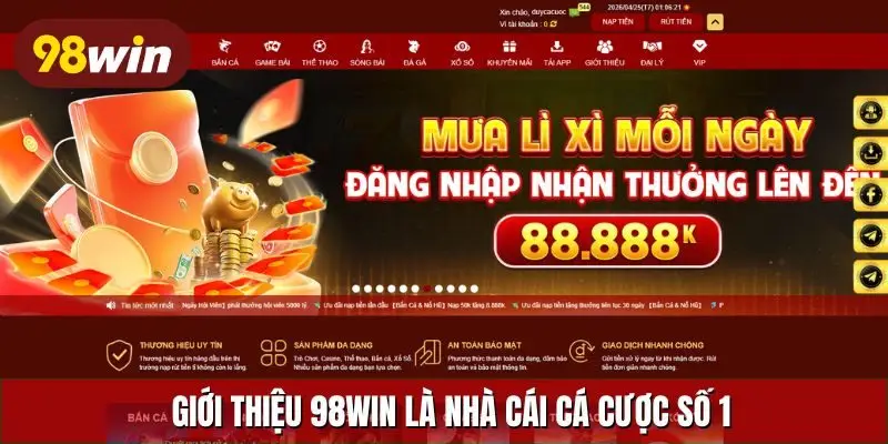 Giới thiệu 98Win là nhà cái cá cược số 1