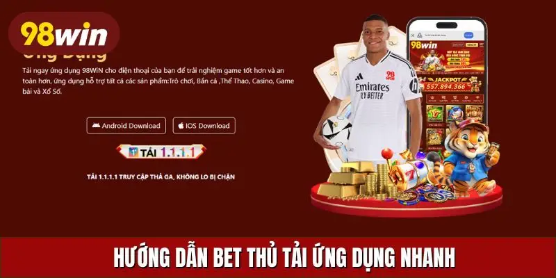 Hướng dẫn bet thủ tải ứng dụng nhanh