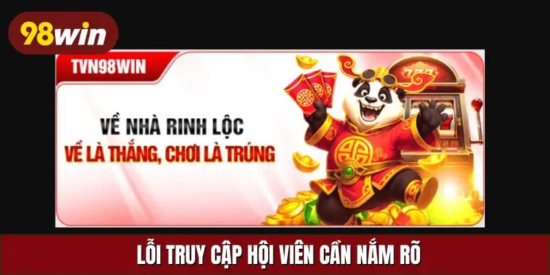Lỗi truy cập hội viên cần nắm rõ