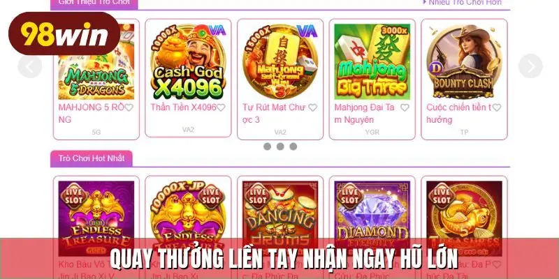 Quay thưởng liền tay nhận ngay hũ lớn
