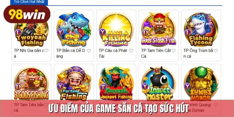 Ưu điểm của game săn cá tạo sức hút