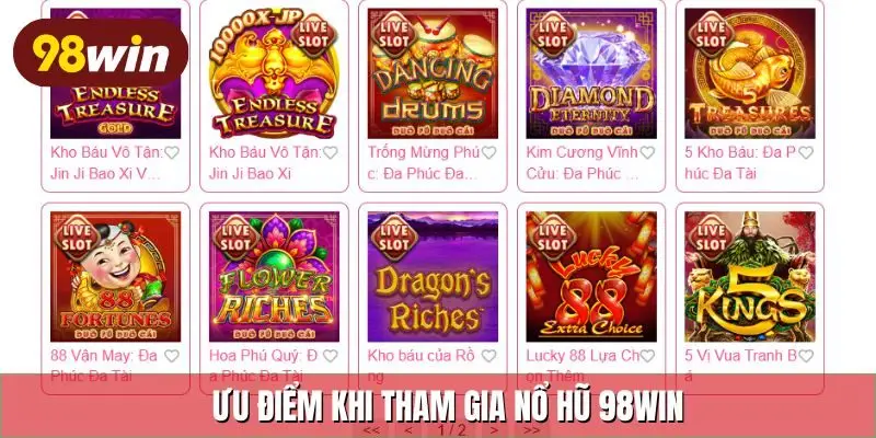 Ưu điểm khi tham gia nổ hũ 98Win